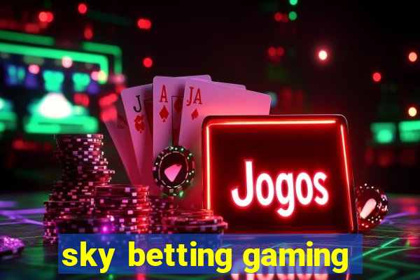 sky betting gaming